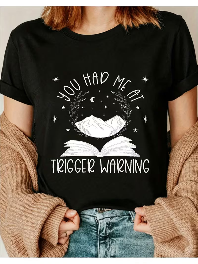 You Had Me At Trigger Warnings Tee