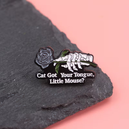 Cat Got Your Tongue Pin