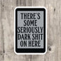 Seriously Dark Sticker