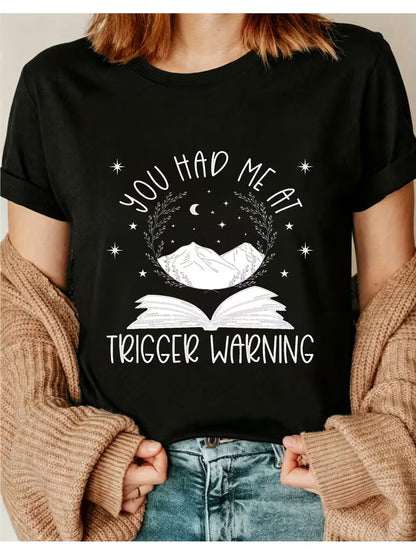 You Had Me At Trigger Warnings Tee