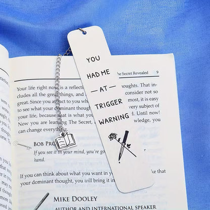 You Had Me at Trigger Warning Stainless Steel Bookmark