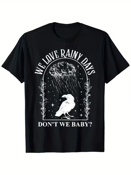 We Love Rainy Days Tee